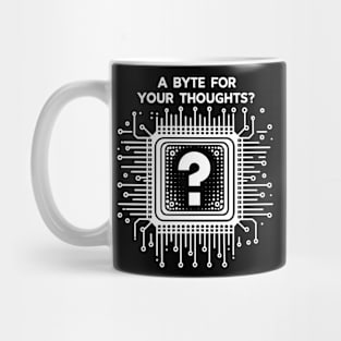 A Byte For Your Thoughts? Mug